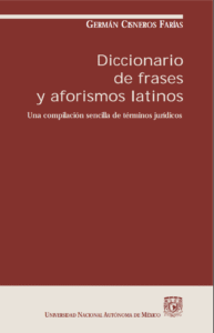 Diccionario de frases y aforismos latinos. Una compilación sencilla de términos jurídicos